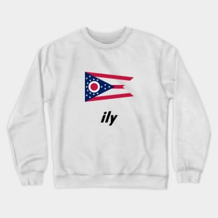 Ohio • ily (i love you) Flag Crewneck Sweatshirt